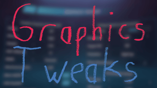 GraphicsTweaks v0.1.4